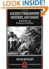 Ancient Philosophy, Mystery, and Magic: Empedocles and Pythagorean Tradition