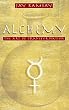 Alchemy: The Art of Transformation: The Path of the Soul