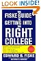 Fiske Guide to Getting Into the Right College