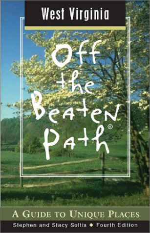 City Travel Guides Discounted  Books : West Virginia Off the Beaten Path: A Guide to Unique Places (Off the Beaten Path West Virginia)