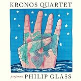 Kronos Quartet Kronos Quartet Performs Philip Glass