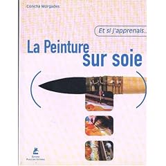Et si j'apprenais la peinture sur soie