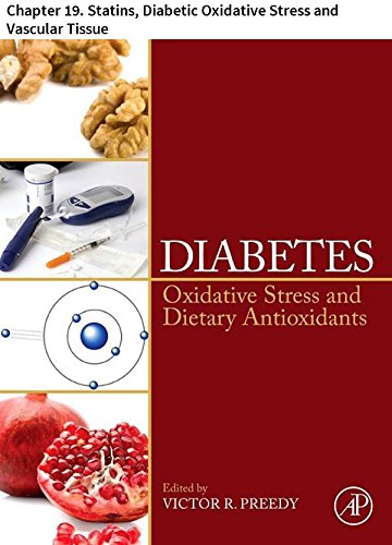 Diabetes: Chapter 19. Statins, Diabetic Oxidative Stress and Vascular Tissue