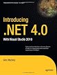 Introducing .NET 4.0: With Visual Studio 2010 (Expert's Voice in .NET)