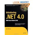 Introducing .NET 4.0: With Visual Studio 2010 (Expert's Voice in .NET)