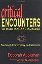 Critical Encounters in High School English: Teaching Literary Theory to Adolescents (Language and Literacy Series (Teachers College Pr))
