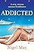 Addicted