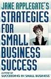 Jane Applegate's Strategies For Small Business Success