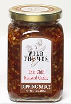 Wild Thymes Thai Chili Roasted Garlic Dipping Sauce