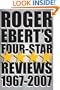 Roger Ebert's Four-Star Reviews 1967-2007
