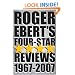Roger Ebert's Four-Star Reviews 1967-2007