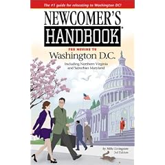 Newcomer's Handbook for Moving to Washington D.C. Including Northern Virginia and Suburban Maryland
