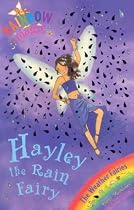 Hayley: The Rain Fairy (Rainbow Magic)