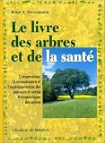 Livres Phytothérapie - Le livre des arbres et de la santé