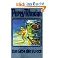 Das Erbe der Yulocs. Perry Rhodan 71.