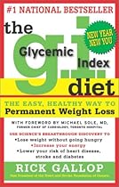The G.I. Diet: The Easy, Healthy Way to Permanent Weight Loss