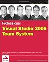 Professional Visual Studio 2005 Team System (Programmer to Programmer)
