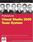 Professional Visual Studio 2005 Team System (Programmer to Programmer)