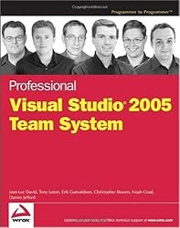 Professional Visual Studio 2005 Team System (Programmer to Programmer)