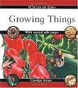 Growing Things (Cycles of Life (Paperback Franklin Watts))