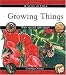 Growing Things (Cycles of Life)