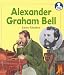 Alexander Graham Bell (Lives and Times)