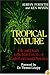 Tropical Nature: Life and Death in the Rain Forests of Central and South America