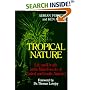 Tropical Nature: Life and Death in the Rain Forests of Central and South America