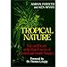 Tropical Nature: Life and Death in the Rain Forests of Central and South America