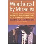 Weathered by Miracles: A History of Palestine from Bonaparte and Muhammad Ali to Ben-Gurion and the Mufti book cover