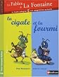 Les Fables de La Fontaine, 1 : La cigale et la fourmi