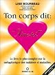 Ton corps dit : "Aime-toi !"