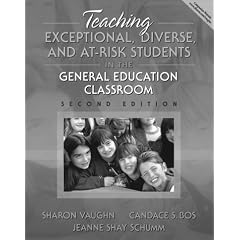 Teaching Exceptional, Diverse, and At-Risk Students in the General Education Classroom (2nd Edition)