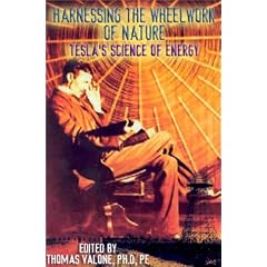 Harnessing the Wheelwork of Nature: Tesla's Science of Energy