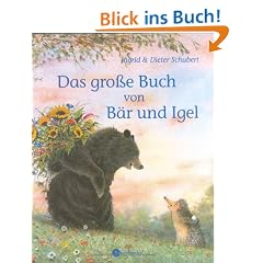 Das gro�e Buch von B�r und Igel