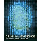 Criminal Evidence by Norman M Garland