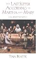 The Last Supper According to Martha and Mary: A Meditation
