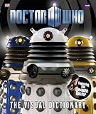 Doctor Who The Visual Dictionary (Dr Who)