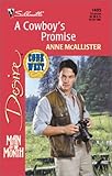 Cowboy'S Promise (Man Of The Month/Code Of The West) (Silhouette Desire, No. 1405)