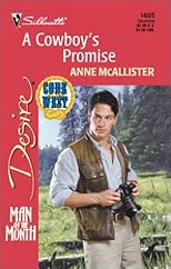 Cowboy'S Promise (Man Of The Month/Code Of The West) (Silhouette Desire, No. 1405)