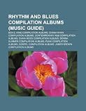 Rhythm and blues compilation albums (Music Guide): Ben E. King compilation albums, Chaka Khan compilation albums
