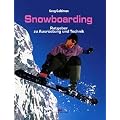 Snowboarding. Ratgeber zu Ausr�stung und Technik
