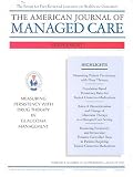 American Journal of Managed Care