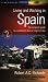 Living & Working in Spain: How to Prepare for a Successful Stay, Be It Short, Long-Term or Forever