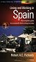 Living and Working in Spain: How to Prepare for a Successful Stay, Be It Short, Long-Term or Forever