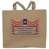 PROUD PARENT OF A MEMBER OF THE US AIR FORCE Totebag (Cotton Tote / Bag)