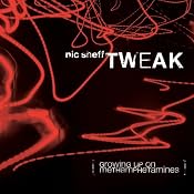 Tweak: Growing Up on Methamphetamines | [Nic Sheff]