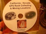 CALIFORNIA NEVADA GPS ROCK COLLECTING MINING LOCATIONS BY JAMES RADTKE