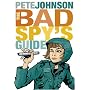 The Bad Spy's Guide