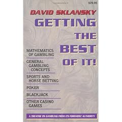 Getting the Best of it!: Mathematics of Gambling, General Gambling Concepts, Sports and Horse Betting, Poker, Blackjack, Other Casino Games